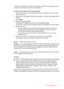 Page 173The HP All-in-One prints a report with the results of the test. If the test fails, review
the report for information on how to fix the problem.
To test your fax setup from the control panel
1.Set up the HP All-in-One for faxing according to your particular home or office
setup instructions.
2.Insert the print cartridges and load full-size paper in the input tray before starting
the test.
3.Press Setup.
4.Press 6, then press 6 again.
This selects the Tools menu and then selects Run Fax Test.
The HP...