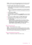 Page 185Solution:Make a copy to check the quality of the printout. If the printout is too light,
you can darken it by adjusting the Lighter / Darker setting when sending the fax.
To change the Lighter / Darker setting from the control panel
1.Load your originals print side up into the document feeder tray. If you are sending
a single-page fax, such as a photograph, you can also load your original print side
down on the glass.
NOTE:If you are sending a multiple-page fax, you must load the originals in
the...