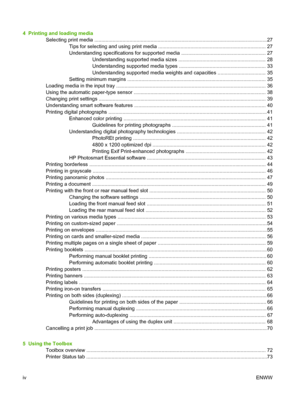 Page 64  Printing and loading media
Selecting print media ........................................................................................................................... 27
Tips for selecting and using print media ............................................................................. 27
Understanding specifications for supported media ............................................................ 27
Understanding supported media sizes...