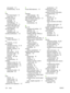 Page 134print speeds 111
troubleshooting 45, 46
H
help
HP Instant Support 73
printer driver 2
HP Instant Support
accessing 74
description 73
myPrintMileage 73
security and privacy 73
HP Printer Utility (Mac OS)
managing printer 66
HP Web Jetadmin
description 72
managing printer 66
humidity specifications 112
I
Information tab
Toolbox (Windows) 71
ink
monitoring 67, 69
ink cartridges
estimated ink levels 31, 75
expiration dates 75
installing, replacing 30
lights 58
part numbers 75, 98
purchasing online 96...