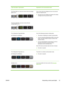 Page 69Light description /Light pattern Explanation and recommended action
The Power light is on, and one or more of the ink cartridge
lights are on.
The Power light blinks, and one or more of the ink
cartridge lights are on.
 One or more of the ink cartridges are low on ink and will
need to be replaced soon.
▲Get ready new ink cartridges and replace the existing
cartridges when they become empty.
The Configuration Page light blinks.
(HP Officejet Pro K550dtwn) One of the following processes is taking place:...