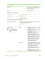 Page 118Physical specifications
Font support US fonts: CG Times, CG Times Italic, Universe,
Universe Italic, Courier, Courier Italic, Letter
Gothic, Letter Gothic Italic.
Duty cycle Up to 7500 pages per month
Processor and memory specifications
Device processor
▲MIPS 5KF 64-bit (300 MHz)
Device memory●32 MB built-in RAM
●16 MB built-in Flash ROM
Operating system and network protocol specifications
Operating system compatibility
●Windows 98, Windows Me, Windows 2000, Windows XP 64-bit (Professional
and Home...