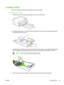 Page 27Loading media
This section provides instructions for loading media into the printer.
To load tray 1 or tray 2
1.Pull the tray out of the printer by grasping under the front of the tray.
2.For paper longer than 11 inches (279 mm), lift the front cover of the tray (see shaded tray part)
and lower the front of the tray.
3.Insert the paper print-side down along the right of the tray. Make sure the stack of paper aligns
with the right and back edges of the tray, and does not exceed the line marking in the...