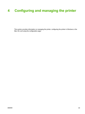 Page 414 Configuring and managing the printer
This section provides information on managing the printer, configuring the printer in Windows or the
Mac OS, and using the configuration page.
ENWW33
 