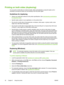 Page 38Printing on both sides (duplexing)
You can print on both sides of a sheet of media, either automatically by using the duplex unit or
manually by turning the media over and feeding it into the printer again.
Guidelines for duplexing
●Always use media that conforms to the printer specifications. See Understanding specifications
for supported media.
●Specify duplex options in your application or in the printer driver.
●Do not print on both sides of transparencies, envelopes, photo paper, or glossy media....