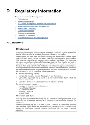 Page 96D
Regulatory information
This section contains the following topics:
•
FCC statement
•
Notice to users in Korea
•
VCCI (Class B) compliance statement for users in Japan
•
Notice to users in Japan about the power cord
•
RoHS notices (China only)
•
LED indicator statement
•
Regulatory model number
•
Declaration of conformity
•
Environmental product stewardship program
FCC statement
92
Regulatory information
 