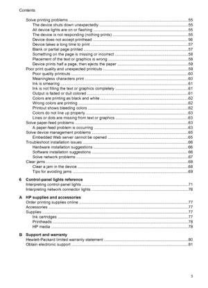 Page 7Solve printing problems ..........................................................................................................55
The device shuts down unexpectedly ...............................................................................55
All device lights are on or flashing ....................................................................................55
The device is not responding (nothing prints) ...................................................................55
Device does not...