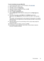 Page 33To print a borderless document (Mac OS)
1.Load the appropriate media. For more information, see 
Load media.
2.Open the file that you want to print.
3.Click File, and then click Page Setup.
4.Select the borderless media size, and then click OK.
5.Click File, and then click Print.
6.Open the Paper Type/Quality panel.
7.Click the Paper tab, and then select the media type from the Paper type drop-
down list.
8.If you are printing photos, select Best from the Quality drop-down list.
Alternatively, select...