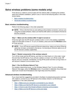 Page 118Solve wireless problems (some models only)
If the device is unable to communicate with the network after completing the wireless
setup and software installation, perform one or more of the following tasks in the order
shown below.
•
Basic wireless troubleshooting
•
Advanced wireless troubleshooting
Basic wireless troubleshooting
Perform the following steps in the order presented.
NOTE:If this is the first time you are setting up the wireless connection, and you are
using the included software, make sure...