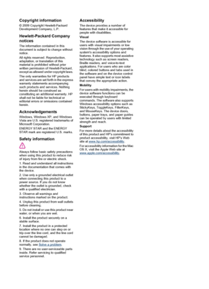 Page 4Copyright information
© 2009 Copyright Hewlett-Packard
Development Company, L.P.
Hewlett-Packard Company
notices
The information contained in this
document is subject to change without
notice.
All rights reserved. Reproduction,
adaptation, or translation of this
material is prohibited without prior
written permission of Hewlett-Packard,
except as allowed under copyright laws.
The only warranties for HP products
and services are set forth in the express
warranty statements accompanying
such products and...