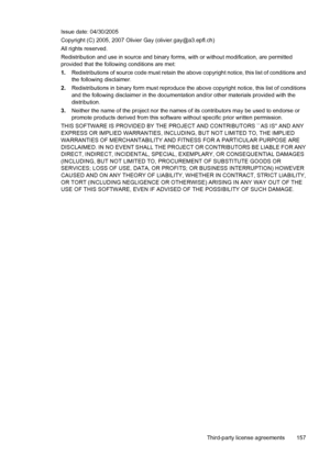 Page 161Issue date: 04/30/2005
Copyright (C) 2005, 2007 Olivier Gay (olivier.gay@a3.epfl.ch)
All rights reserved.
Redistribution and use in source and binary forms, with or without modification, are permitted
provided that the following conditions are met:
1.Redistributions of source code must retain the above copyright notice, this list of conditions and
the following disclaimer.
2.Redistributions in binary form must reproduce the above copyright notice, this list of conditions
and the following disclaimer in...