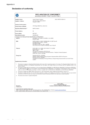 Page 190Declaration of conformity
DECLARATION OF CONFORMITYaccording to ISO/IEC 17050-1 and EN 17050-1
Supplier’s Name:Hewlett-Packard Company DoC#: SNPRC-1004-01-ASupplier’s Address:138, Depot Road, #02-01,#04-01
Singapore 109683
declares, that the productProduct Name and Model:HP Officejet 6500A Plus e-All-in-One 
Regulatory Model Number:1)SNPRC-1004-01
Product Options:All
Power adaptor:0957-2271Radio Module Number:SDGOB-0892
conforms to the following Product Specifications and Regulations:
SAFETY:IEC 60950-1,...