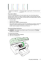 Page 121Examples of a bad alignment
patternThe lines are jagged - align the printer. If that does not work,
contact HP.
If you see no defects
If you do not see any defects on the print quality report, then the printing system is
working correctly. There is no reason to replace supplies or have the printer serviced,
because they are functioning correctly. If you still have a print quality problem, here are
some other things you can check:
• Check the paper.
• Check the print settings.
• Make sure your image has...