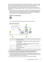 Page 223Since your computer dial-up modem shares the phone line with the printer, you cannot use both
your modem and the printer simultaneously. For example, you cannot use the printer for faxing if
you are using your computer dial-up modem to send an email or access the Internet.
There are two different ways to set up the printer with your computer based on the number of
phone ports on your computer. Before you begin, check your computer to see if it has one or two
phone ports.
• If your computer has only one...