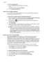 Page 54To cancel a scheduled fax
1.Touch the Send Fax Later message on the display.
– OR –
Touch Fax, and then select Fax Settings.
2.Touch Cancel Scheduled Fax .
Send a fax to multiple recipients
You can send a fax to multiple recipients at once by grouping individual speed dial
entries into group speed dial entries.
To send a fax to multiple recipients using group speed dial
1.Load your originals. For additional information, see 
Load an original on the scanner
glass or Load an original in the automatic...