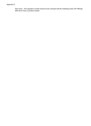 Page 274
All-in-One) . This regulatory number should not be confused with the marketing name (HP Officejet
6500 All-in-One) or product number.
Appendix D
270 Regulatory information
 