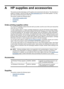 Page 246
A HP supplies and accessories
This section provides information on HP supplies and accessories for the device. The information is
subject to changes, visit the HP Web site (www.hpshopping.com ) for the latest updates. You may
also make purchases through the Web site.
This section contains the following topics:
•
Order printing supplies online
•
Accessories
•
Supplies
Order printing supplies online
For a list of HP cartridge numbers  that work with your printer, see the cover of the user manual that
came...