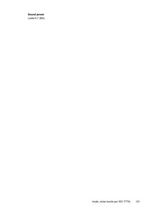 Page 125Sound power
LwAd 6.7 (BA)
Acoustic emission specifications (print in Draft mode, noise levels per ISO 7779) 121
 
