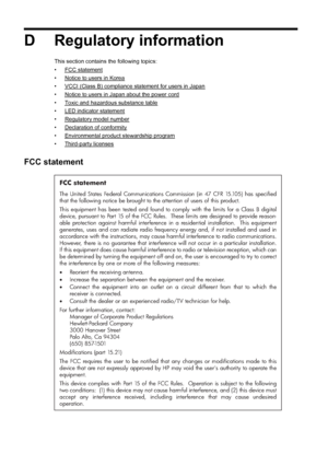 Page 126D Regulatory information
This section contains the following topics:
•
FCC statement
•
Notice to users in Korea
•
VCCI (Class B) compliance statement for users in Japan
•
Notice to users in Japan about the power cord
•
Toxic and hazardous substance table
•
LED indicator statement
•
Regulatory model number
•
Declaration of conformity
•
Environmental product stewardship program
•
Third-party licenses
FCC statement
FCC statement
The United States Federal Communications Commission (in 47 CFR 15.105) has...