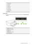 Page 131Control panel
2Output tray
3Input tray
4Width guides
5Top cover
6Ink cartridges
7Printhead latch
8Printhead
Control panel
For more information about interpreting control-panel lights, see Control-panel lights
reference.
12
3
45
1Power button and light
2Resume button and light
3Cancel button
4Network button and light
5Ink cartridge lights
Understand the device parts 9
 