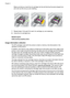 Page 52Make sure that you insert the ink cartridge into the slot that has the same shaped icon
and color as the one you are installing.
7.Repeat steps 3 through 6 for each ink cartridge you are replacing.
8.Close the ink cartridge door.
Related topics
Order printing supplies online
Usage information collection
The HP cartridges used with this product contain a memory chip that assists in the
operation of the product.
In addition, this memory chip collects a limited set of information about the usage of the...