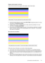 Page 57Regular white streaks in the bars
If any of the color bars show regular white streaks, follow these steps:
White streaksThe print quality bars have white streaks in them.
1.If the Print Quality Diagnostic report reads PHA TTOE = 0, align the printer. For more
information, see 
Align the printhead.
2.If PHA TTOE is not 0, or aligning does not help, clean the printhead. For more
information, see 
Clean the printhead.
3.Print another Print Quality Diagnostic report. If the streaking is still there, but...