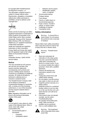 Page 3
© Copyright 2004 Hewlett-Packard
Development Company, L.P.
The information contained herein is
subject to change without notice.
Reproduction, adaptation or translation
without prior written permission is
prohibited, except as allowed under
copyright laws.
Adobe and the Acrobat logo are either
registered trademarks or trademarks of
Adobe Systems Incorporated in the
United States and/or other countries.
Windows®, Windows NT®, Windows
Me®, Windows XP®, and Windows
2000® are U.S. registered trademarks
of...