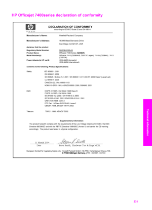 Page 234
HP Officejet 7400series declaration of conformity    
DECLARATION OF CONFORMITY according to ISO/IEC Guide 22 and EN 45014______________________________________________________________________
Manufacturer’s Name: Hewlett-Packard Company
Manufacturer’s Address: 16399 West Bernardo Drive
San Diego CA 92127, USA
declares, that the product
Regulatory Model Number: SDGOB-0305-03
Product Name: OfficeJet 7400 Series (Q3462A)
Model Number(s): OfficeJet 7410 (Q5569A/B, Q5573C-Japan), 7410xi (Q5564A),  7413...