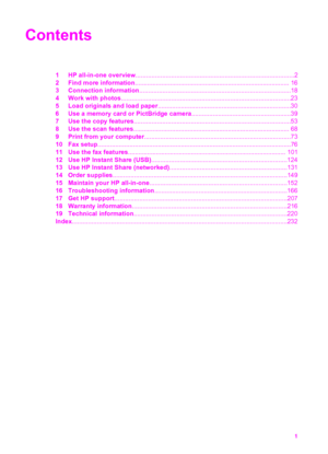 Page 4
Contents
1 HP all-in-one overview.........................................................................................2
2 Find more information ........................................................................\
................ 16
3 Connection information .....................................................................................18
4 Work with photos ...............................................................................................23
5 Load originals and load paper...