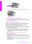 Page 37
6 Fully extend the output tray extender to catch completed copy, print, or fax jobs.
To load full-size plain paper in the optional lower tray
➔The HP 250 Sheet Plain Paper Tray is available as an accessory for this product.
For information on loading paper in this accessory, read and follow the instructions
that came with the accessory.
Load 10by 15cm (4by 6inch) photo paper        
You can load 10 by 15 cm (4 by 6  inch) photo paper into the main input tray of your
HP all-in-one, or into an optional...