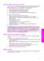 Page 68
Enhance light areas of your copy     
You can use Photo enhancements to enhance light colors that might otherwise appear
white. You can also use  Photo enhancements to eliminate or reduce any of the
following that might occur when copying with  Text enhancements:
● Stray dots of color surround some text on your copies
● Large, black typefaces look splotchy (not smooth)
● Thin, colored objects or lines contain black sections
● Horizontal grainy or white bands appear in light- to medium-gray areas
To copy...