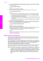 Page 81
4 Do you receive voice calls at the same phone number you will use for fax calls onyour HP all-in-one?
❑Yes, I receive voice calls.
❑ No.
Please continue answering questions.
5 Do you have a PC modem on the same phone line as your HP all-in-one?
❑Yes, I have a PC modem.
❑ No.
If you answer Yes to any of the following questions, you are using a PC modem:
– Do you send and receive faxes directly to and from your computer software programs through a dial-up connection?
– Do you send and receive e-mail...