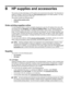 Page 202B HP supplies and accessories
This section provides information on HP supplies and accessories for the printer. The information is
subject to changes, visit the HP Web site (www.hpshopping.com) for the latest updates. You may
also make purchases through the Web site.
This section contains the following topics:
•
Order printing supplies online
•
Supplies
Order printing supplies online
To order supplies online or create a printable shopping list, open the HP software that came with
your printer and click...