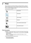 Page 362Print
Most print settings are automatically handled by the software application. Change the
settings manually only when you want to change print quality, print on specific types of
paper, or use special features. For more information about selecting the best print media
for your documents, see 
Select print media.
Choose a print job to continue:
Print documents
Print brochures
Print on envelopes
Print photos
Print on special and custom-size paper
Print borderless documents
Print documents
NOTE:With...