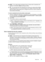 Page 53NOTE:If you need printed confirmation that your faxes were successfully sent,
enable fax confirmation before sending any faxes.
TIP:You can also send a fax manually from a phone or by using monitor dialing.
These features allow you to control the pace of your dialing. They are also useful
when you want to use a calling card to charge the call and you have to respond to
tone prompts while dialing.
To send a standard fax from the printer control panel
1.Load your original print-side down in the right-front...