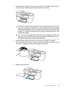 Page 1614.Insert the stack of paper into the input tray with the short edge forward and the
print side down. Slide the stack of paper forward until it stops.
CAUTION:Make sure that the HP All-in-One is idle and silent when you load
paper into the input tray. If the HP All-in-One is servicing the print cartridges
or otherwise engaged in a task, the paper stop inside the device might not be
in place. You could push the paper too far forward, causing the HP All-in-One
to eject blank pages.
TIP:If you are using...