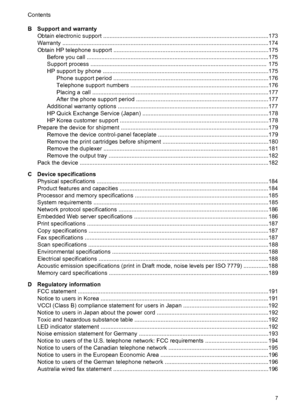 Page 11B Support and warranty
Obtain electronic support ......................................................................................................173
Warranty ...............................................................................................................................174
Obtain HP telephone support ...............................................................................................175
Before you call...