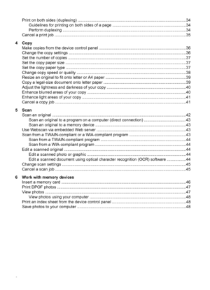 Page 6Print on both sides (duplexing) ...............................................................................................34
Guidelines for printing on both sides of a page .................................................................34
Perform duplexing .............................................................................................................34
Cancel a print job...