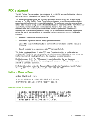 Page 135FCC statement
The U.S. Federal Communications Commission (in 47 cfr 15.105) has specified that the following
notices be brought to the attention of users of this product.
This equipment has been tested and found to comply with the limits for a Class B digital device,
pursuant to Part 15 of the FCC Rules. These limits are designed to provide reasonable protection
against harmful interference in a residential installation. This equipment generates, uses and can
radiate radio frequency energy and, if not...