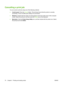 Page 80Cancelling a print job
You can cancel a print job using one of the following methods:
●Control panel: Press the Cancel button. This will clear the job that the printer is currently
processing. It does not affect jobs waiting to be processed.
●Windows: Double-click the printer icon that appears in the lower right corner of the computer
screen. Select the print job, and then press the Delete key on the keyboard.
●Macintosh: Click the Printer Setup Utility icon, and then double-click the printer icon....