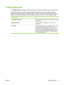 Page 83Printer Status tab
The Printer Status tab displays ink level information for each print cartridge and also printer status.
The printer selection drop-down list lets you select the printer you wish to use with the Toolbox
utilities. It lists printers that are compatible with the Toolbox. The status window displays messages
related to current printer status, such as Printing job, Top cover open, and Print cartridge empty.
Click this button...To...
Ink Cartridge InformationDisplay the order numbers for the...