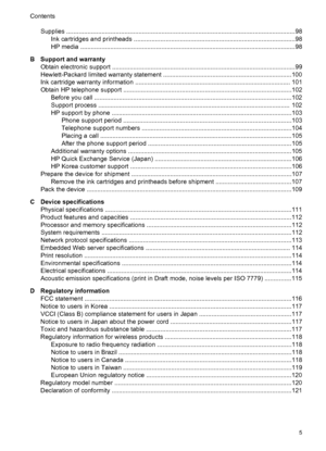 Page 9Supplies ..................................................................................................................................98
Ink cartridges and printheads ...........................................................................................98
HP media ..........................................................................................................................98
B Support and warranty
Obtain electronic support...