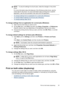 Page 29NOTE:To set print settings for all print jobs, make the changes in the printer
driver.
For more information about the features of the Windows printer driver, see the
online help for the driver. For more information about printing from a specific
application, see the documentation that came with the application.
•To change settings from an application for current jobs (Windows)
•
To change default settings for all future jobs (Windows)
•
To change settings (Mac OS X)
To change settings from an application...