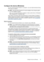 Page 47Configure the device (Windows)
You can connect the device directly to a computer, or you can share the device among
other users on a network.
NOTE:Microsoft Internet Explorer 6.0 must be installed on the computer system
to run the installation program.
Also, you must have administrator privileges to install a printer driver on Windows®
2000, Windows® XP, or Windows Vista.
When setting up the device, HP recommends that you connect it after you install the
software, because the installation program is...
