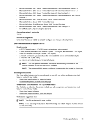 Page 69
• Microsoft Windows 2003 Server Terminal Services with Citrix Presentation Server 4.0
• Microsoft Windows 2003 Server Terminal Services with Citrix Presentation Server 4.5
• Microsoft Windows 2003 Server Terminal Services with Citrix XenApp 5.0
• Microsoft Windows 2003 Server Terminal Services with Citrix Metaframe XP with FeatureRelease 3
• Microsoft Windows 2003 Small Business Server Terminal Services
• Microsoft Windows Server 2008 Terminal Services
• Microsoft Windows Small Business Server 2008...