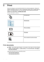 Page 24
2Print
Most print settings are automatically handled by the software application. Change the
settings manually only when you want to change print quality, print on specific types of
paper, or use special features. For more information about selecting the best print
media for your documents, see 
Select print media.
Choose a print job to continue:
Print documents
Print brochures
Print on envelopes
Print photos
Print on special and custom-size paper
Print documents
NOTE: With certain types of paper, you...