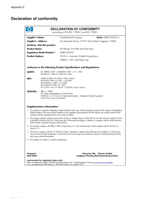 Page 282Declaration of conformity
DECLARATION OF CONFORMITYaccording to ISO/IEC 17050-1 and EN 17050-1
Supplier’s Name:Hewlett-Packard Company 
DoC#: SNPRC-0703-01-A 
Supplier’s  Address: 60, Alexandra Terrace, # 07-01 The Comtech, Singapore 118502 
declares, that the product
Product Name:HP Officejet  Pro 8500 All-in-One Series 
Regulatory Model Number:1)SNPRC-0703-01 
Product Options: C9101A / Automatic 2-Sided Printing Device 
CB802A / 250 - sheet Paper Tray 
conforms to the following Product 
Specifications...