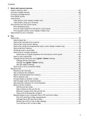 Page 77 Work with memory devicesInsert a memory card .......................................................................................................... ....67
Connect a digital camera ...................................................................................................... ..68
Connect a storage device ...................................................................................................... .70
Print DPOF photos...