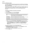 Page 106Print fax confirmation reports
If you require printed confirmation that your faxes were successfully sent, follow these
instructions to enable fax confirmation before sending any faxes. Select either  On Fax
Send  or Send & Receive .
The default fax confirmation setting is  Off. This means that a confirmation report is not
printed for each fax sent or received. A confirmation message indicating whether a fax
was successfully sent appears briefly on the control-panel display after each
transaction.
To...