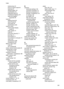 Page 299locking trays 43
print on custom-sized 44
selecting 34
skewed pages 197
specifications 35
supported sizes 35
troubleshoot feeding 197
types and weightssupported 38
memory deleting faxes 85
reprint faxes 85
save faxes 84
specifications 262
memory cards control panel displaymode 20
index sheets 73
insert 67
print DPOF files 68, 71
print files 72
print photos 72
save photos to computer 74
scan to 52
specifications 266
troubleshoot 230
Memory Stick cards insert 67
slot, locating 68
menus, device control...